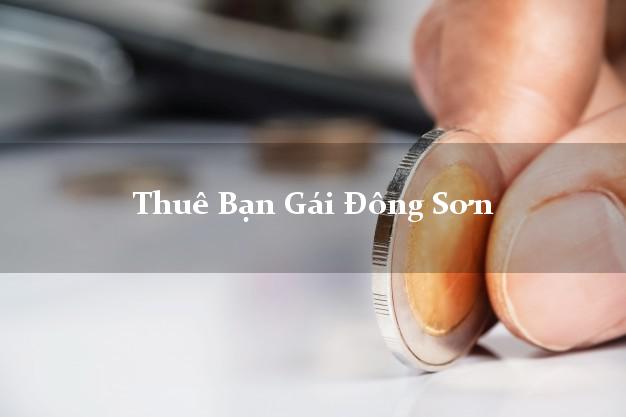 Thuê Bạn Gái Đông Sơn Thanh Hóa