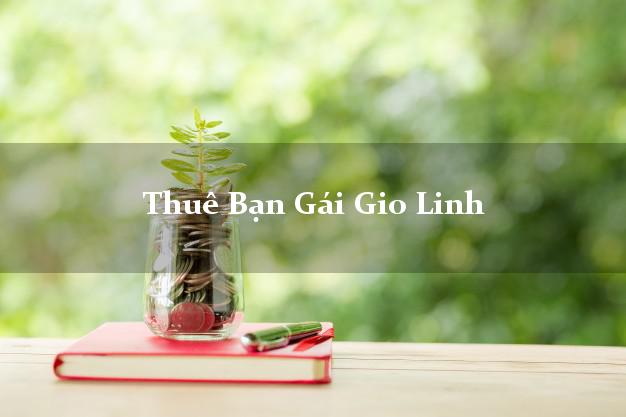 Thuê Bạn Gái Gio Linh Quảng Trị