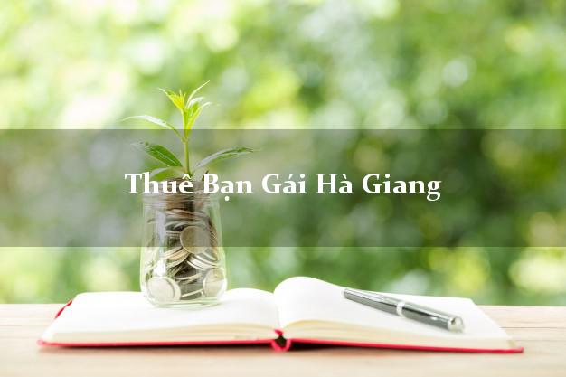 Thuê Bạn Gái Hà Giang