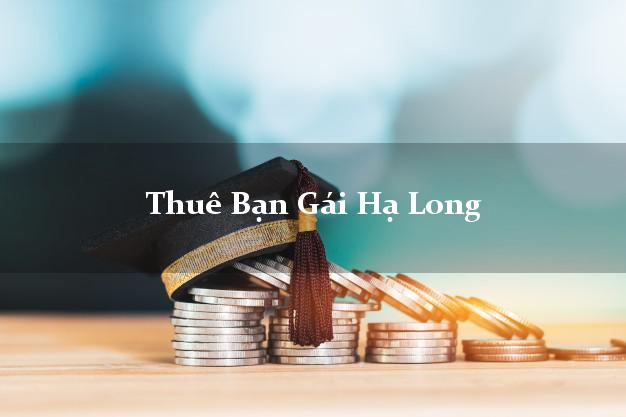 Thuê Bạn Gái Hạ Long Quảng Ninh