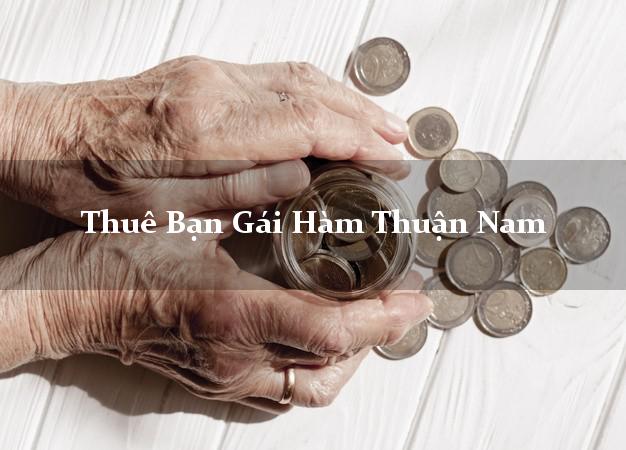 Thuê Bạn Gái Hàm Thuận Nam Bình Thuận