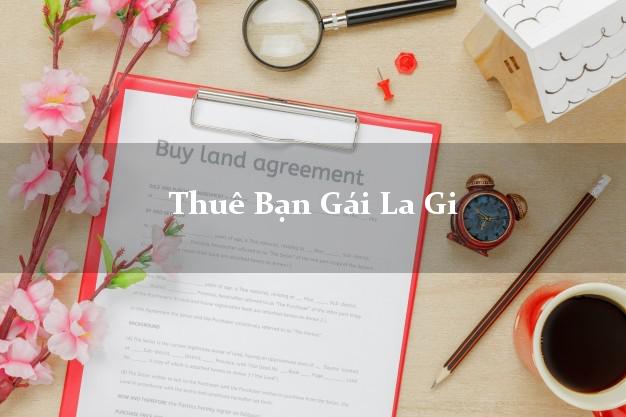 Thuê Bạn Gái La Gi Bình Thuận