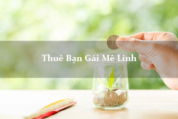 Thuê Bạn Gái Mê Linh Hà Nội