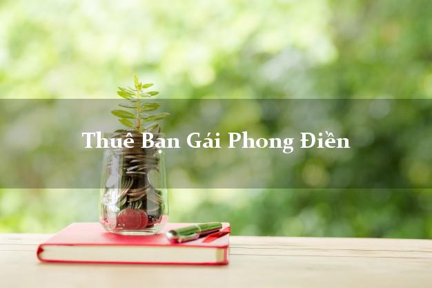 Thuê Bạn Gái Phong Điền Thừa Thiên Huế