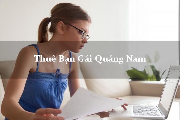 Thuê Bạn Gái Quảng Nam