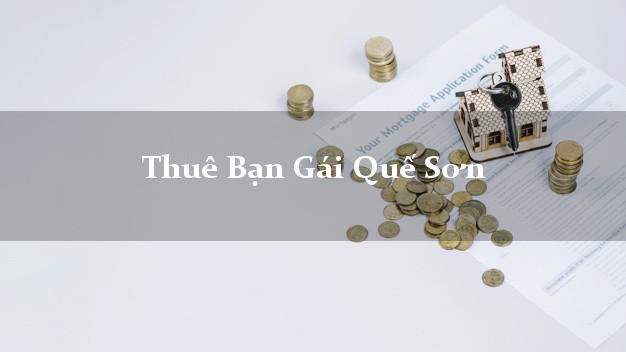 Thuê Bạn Gái Quế Sơn Quảng Nam