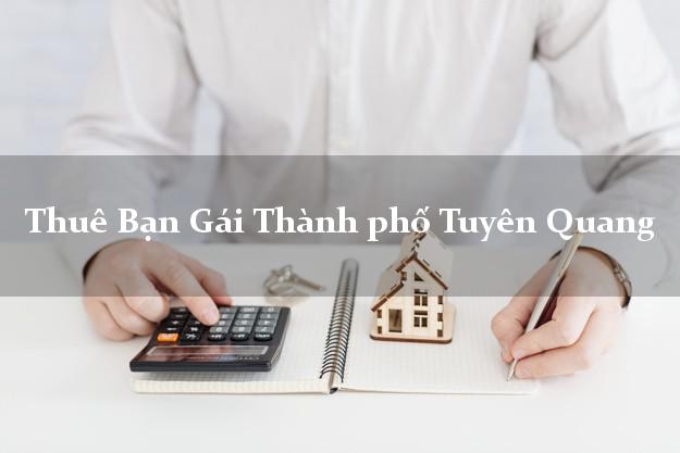 Thuê Bạn Gái Thành phố Tuyên Quang