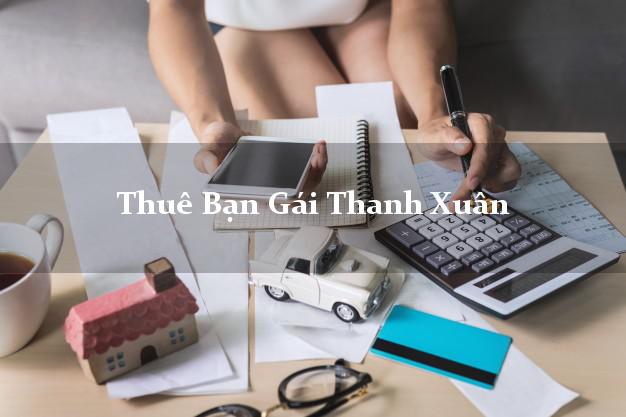Thuê Bạn Gái Thanh Xuân Hà Nội