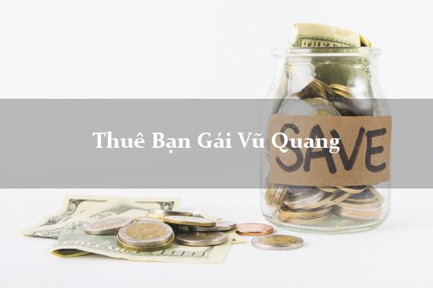 Thuê Bạn Gái Vũ Quang Hà Tĩnh