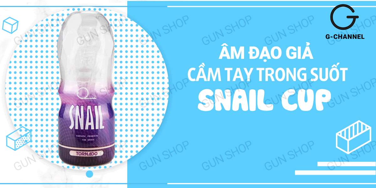 Âm đạo giả trong suốt Snail Cup cốc thủ dâm cao cấp chất lượng